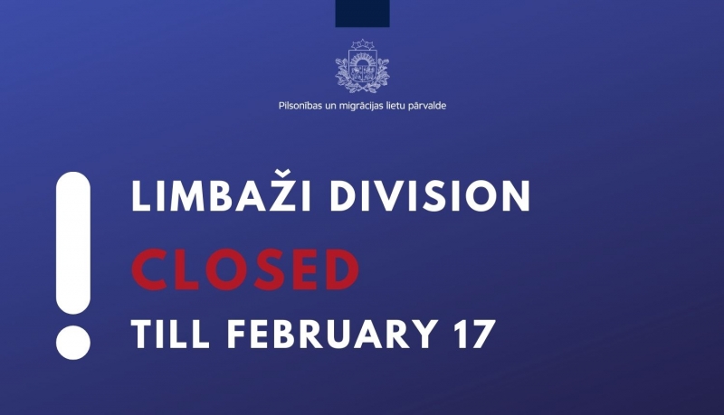 Limbazi division is closed till february 17
