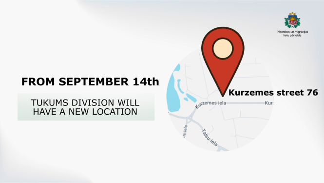 Information about the Tukums division location change