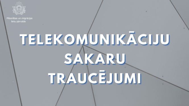  Teksts: "Telekomunikāciju sakaru traucējumi"