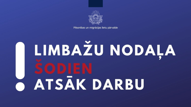Informatīvs teksts: "Limbažu nodaļa šodien atsāk darbu"
