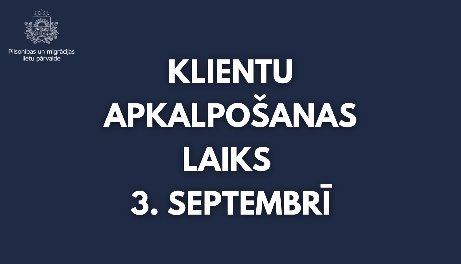 darba laiks 3. septembrī