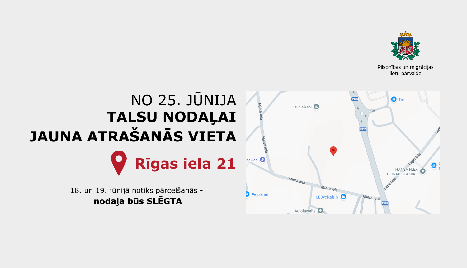 Informācija par Talsu nodaļas jauno atrašanās vietu