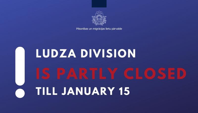 Ludza division is partly closed till January 15