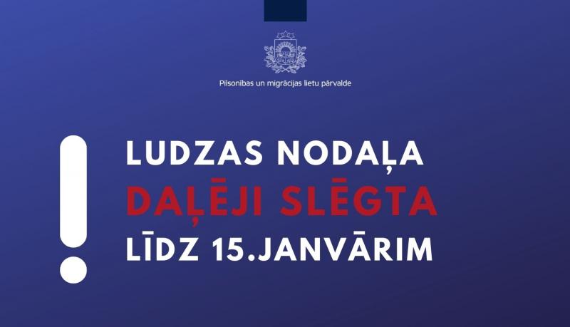 Ludzas nodaļa daļēji slēgta