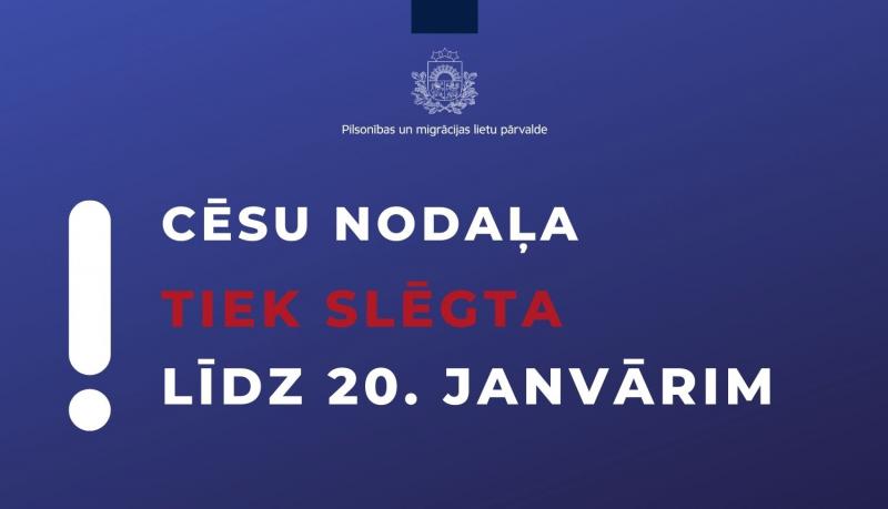 teksts uz zilā fona par  to, ka cēsu nodaļa slēgta līdz 20 janvārim