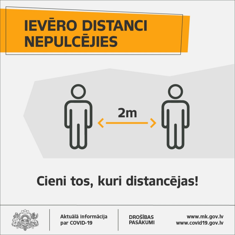 Informatīvs materiāls - ievēro distanci nepulcējies!