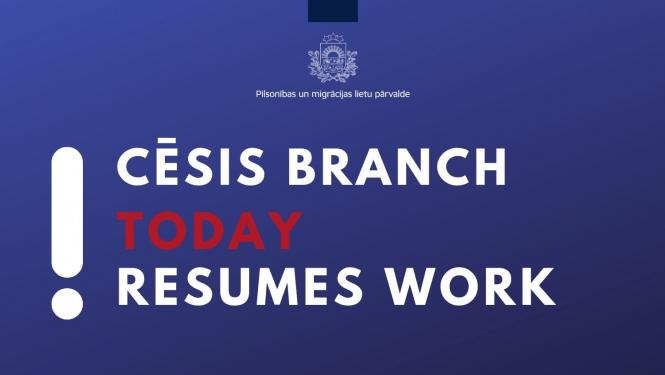 Text on blue background - Cesis branch today resumes work 