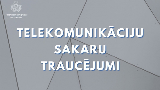  Teksts: "Telekomunikāciju sakaru traucējumi"