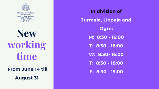 New working time In division of Jurmala, Liepaja and Ogre