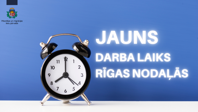 Jauns darba laiks Rīgas nodaļās