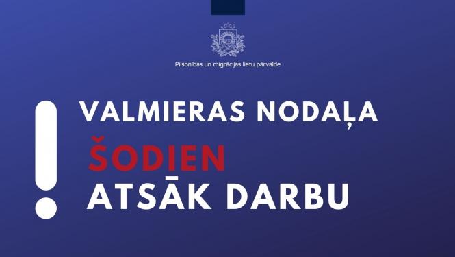 Teksts uz zilā fona par to, ka Valmiera šodien atsāk darbu