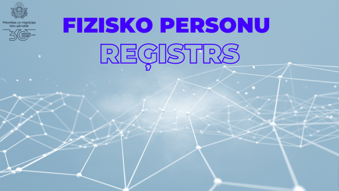 Abstrakts attēls ar uzrakstu "Fizisko personu reģistrs"
