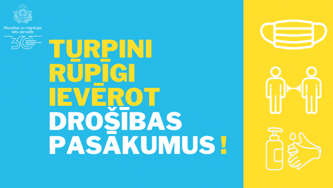 Spilgts grafisks attēls dzeltenā un gaiši zilā krāsā ar uzrakstu "Turpini rūpīgi ievērot drošības pasākumus!"