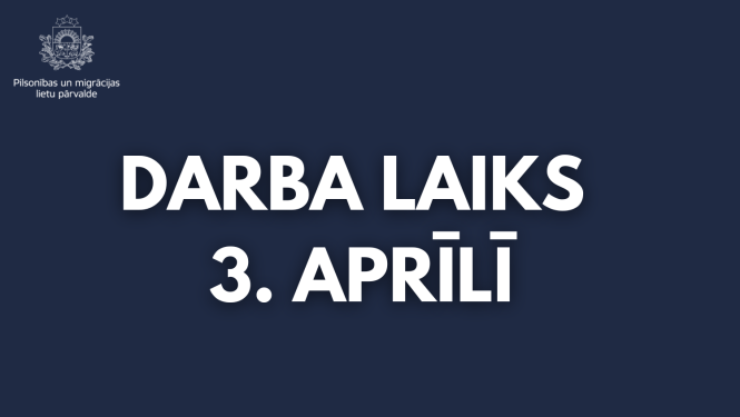 Darba laiks 3. aprīlī