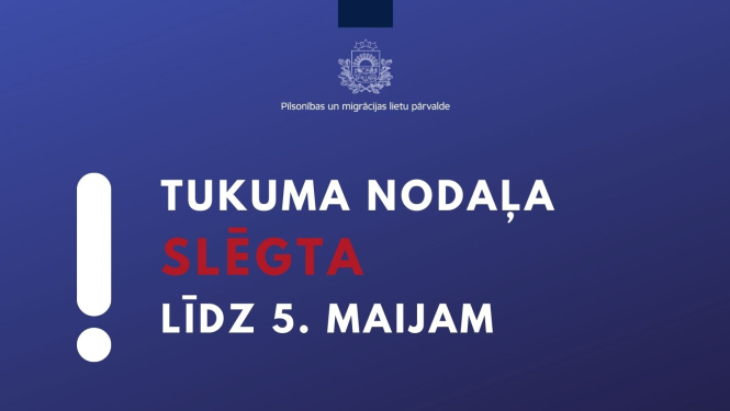 Tukuma nodaļa slēgta līdz 5. maijam