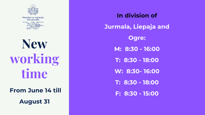 New working time In division of Jurmala, Liepaja and Ogre