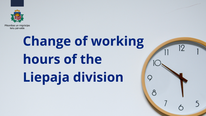 Text: Change of working hours of the  Liepaja division. Wall clock