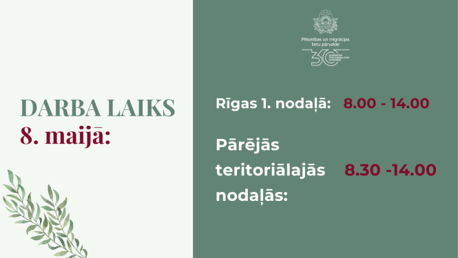 Darba laika izmaiņas 8. maijā