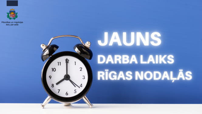 Jauns darba laiks Rīgas nodaļās