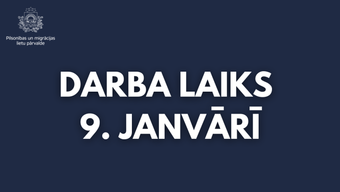 darba laiks 9. janvārī