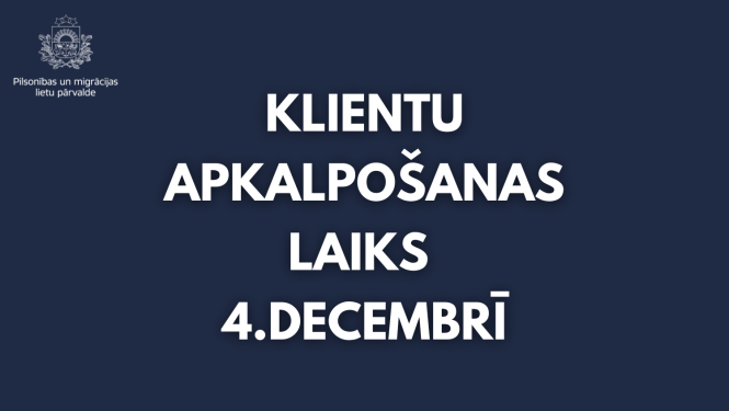 Klientu apkalpošanas laiks 4. decembrī