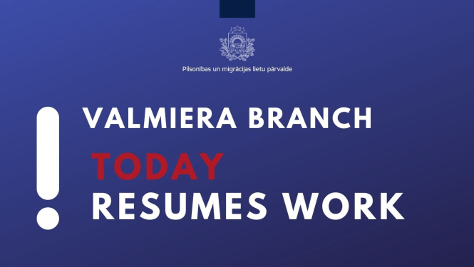 Valmiera branch resumes work