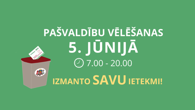 Grafisks attēls ar uzrakstu Pašvaldību vēlēšanas 5. jūnijā. izmanto savu ietekmi