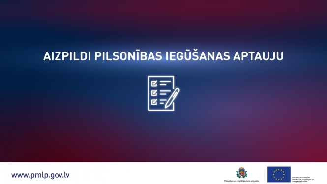 Teksts: Aizpildi pilsonības iegūšanas aptauju