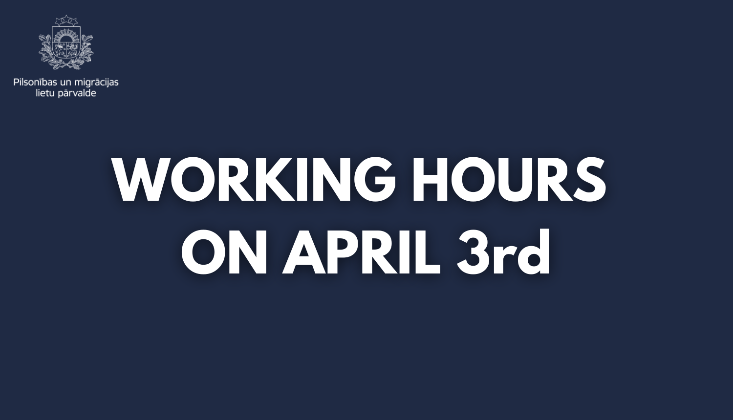 Darba laiks 3. aprīlī angliski