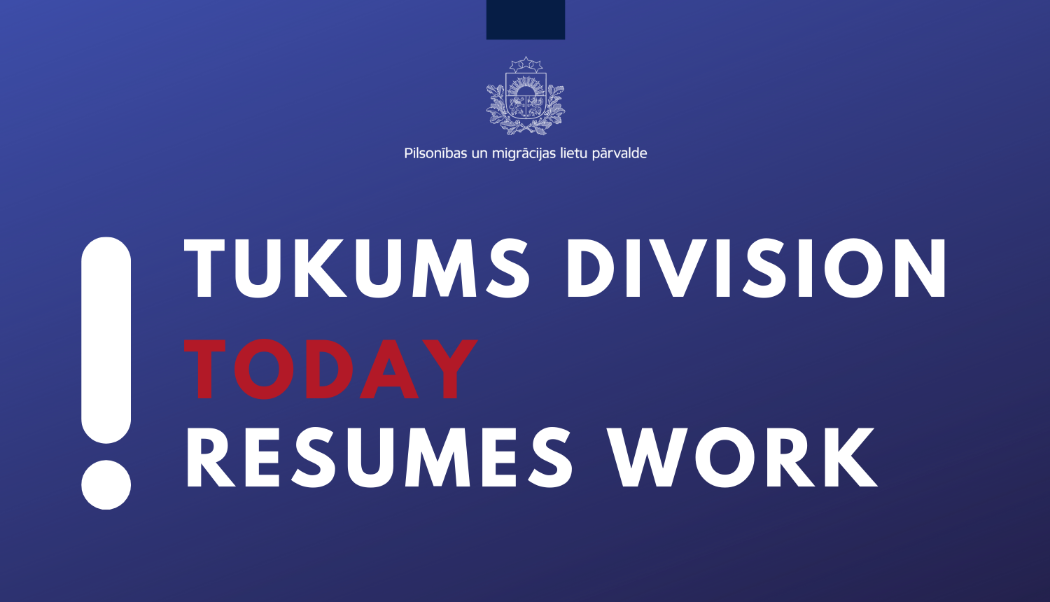 Tukuma nodaļa šodien atsāk darbu