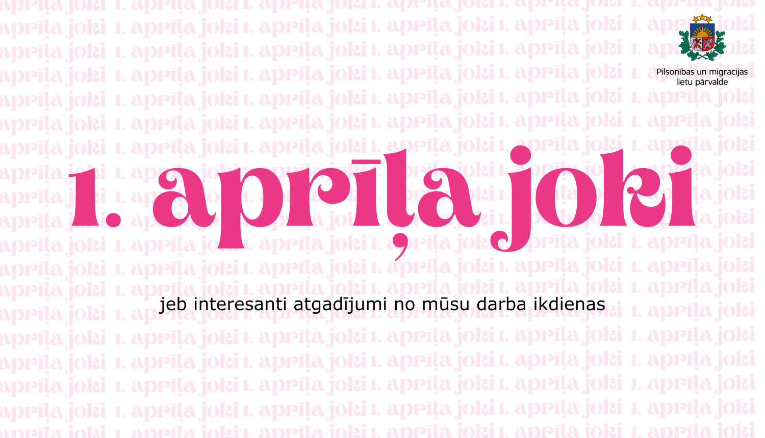 uzraksts "1. aprīļa joki, jeb interesanti atgadījumi no mūsu darba ikdienas"