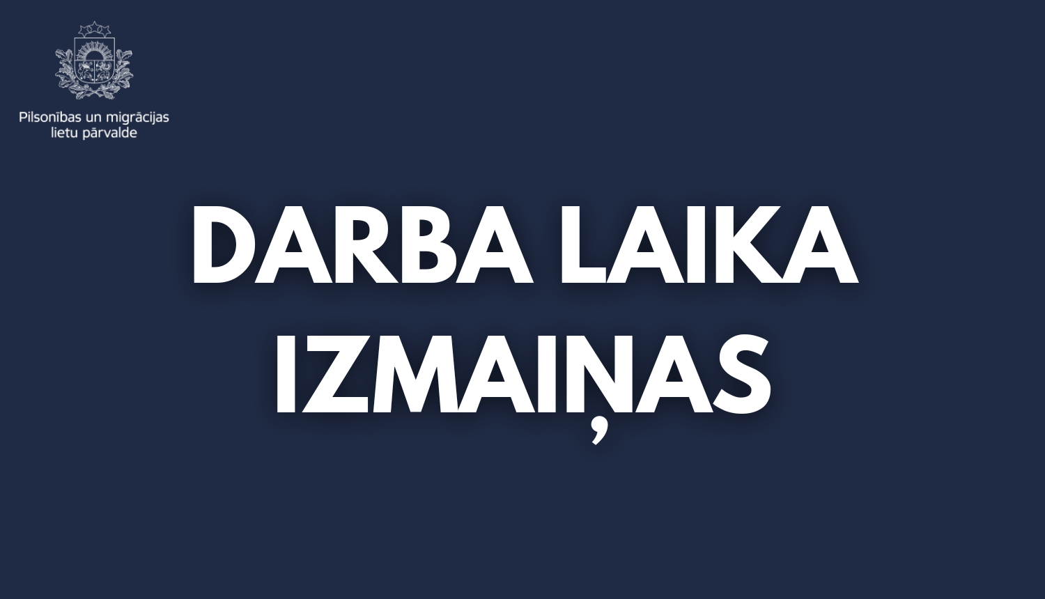 Darba laika izmaiņas