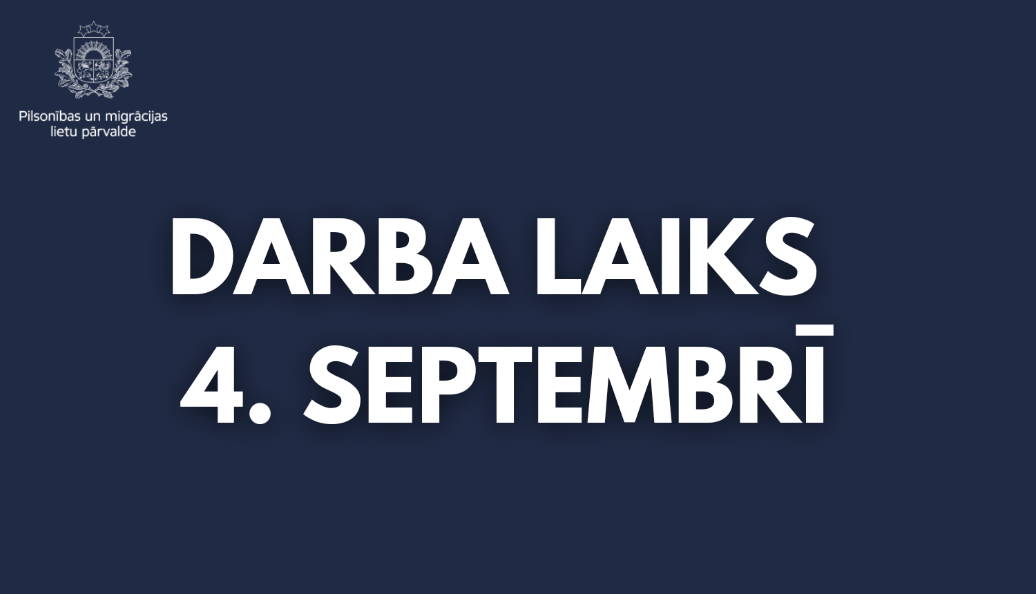 darba laiks 4. septembrī 
