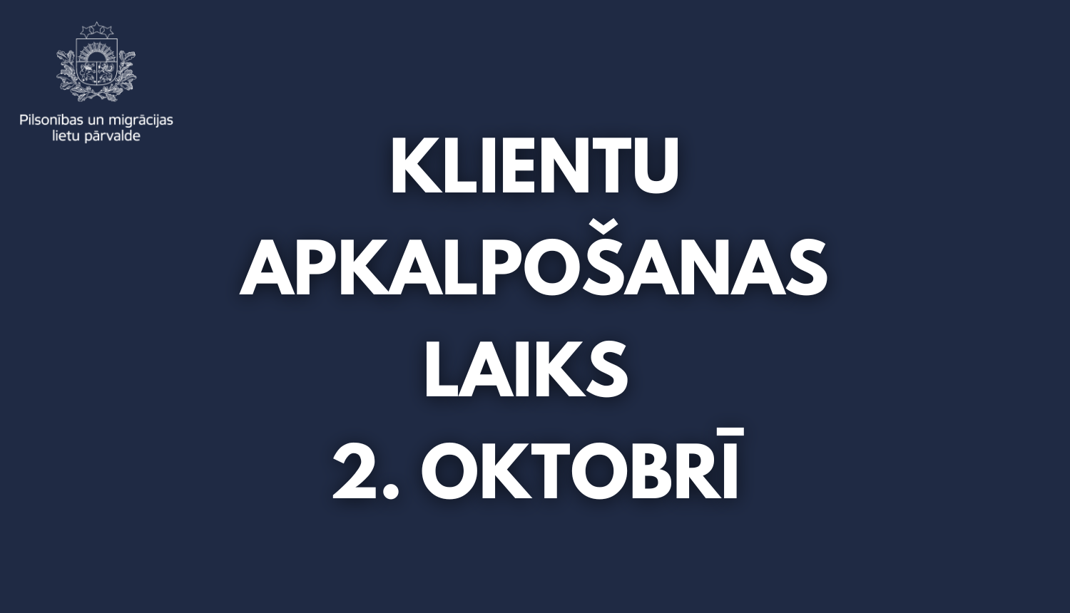 Teksts uz tumši zilā fona:"Klientu apkalpošanas laiks 2. oktobrī"