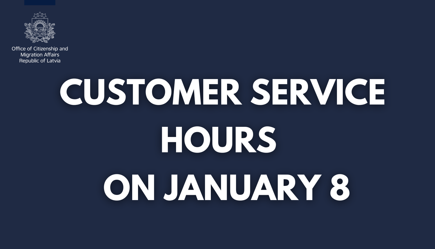Customer servise hours on January 8