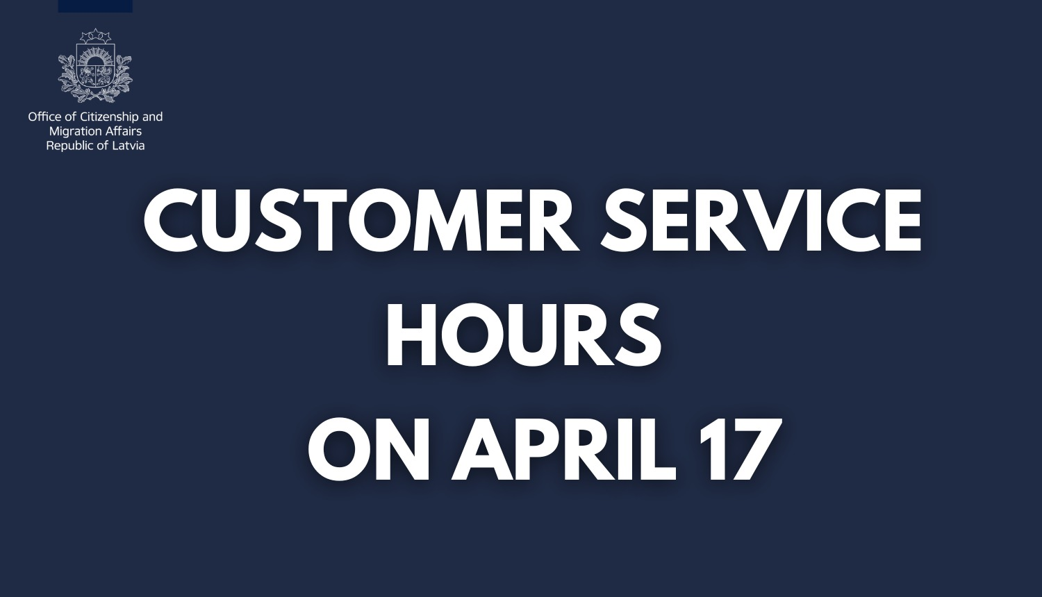TEXT ON A BLUE BACKGROUND: CUSTOMER SERVICE HOURS ON APRIL 17