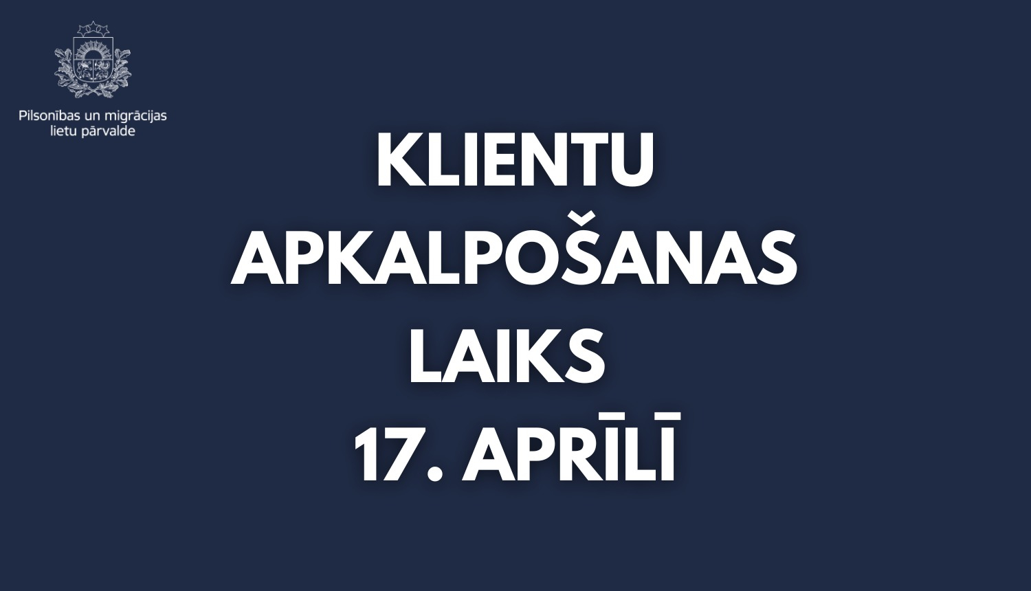 uzraksts uz zilā fona: klientu apkalpošanas laiks 17. aprīlī