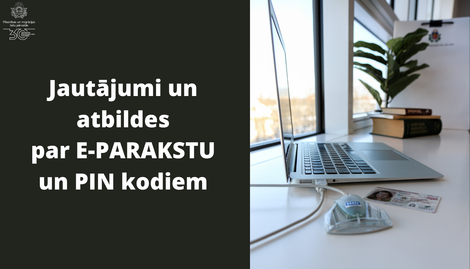 Jautājumi un atbildes par E-PARAKSTU un PIN kodiem