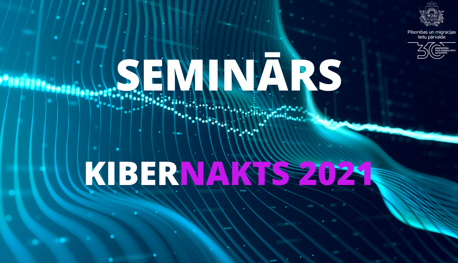 Uzraksts: "Seminārs kibernakts 2021"