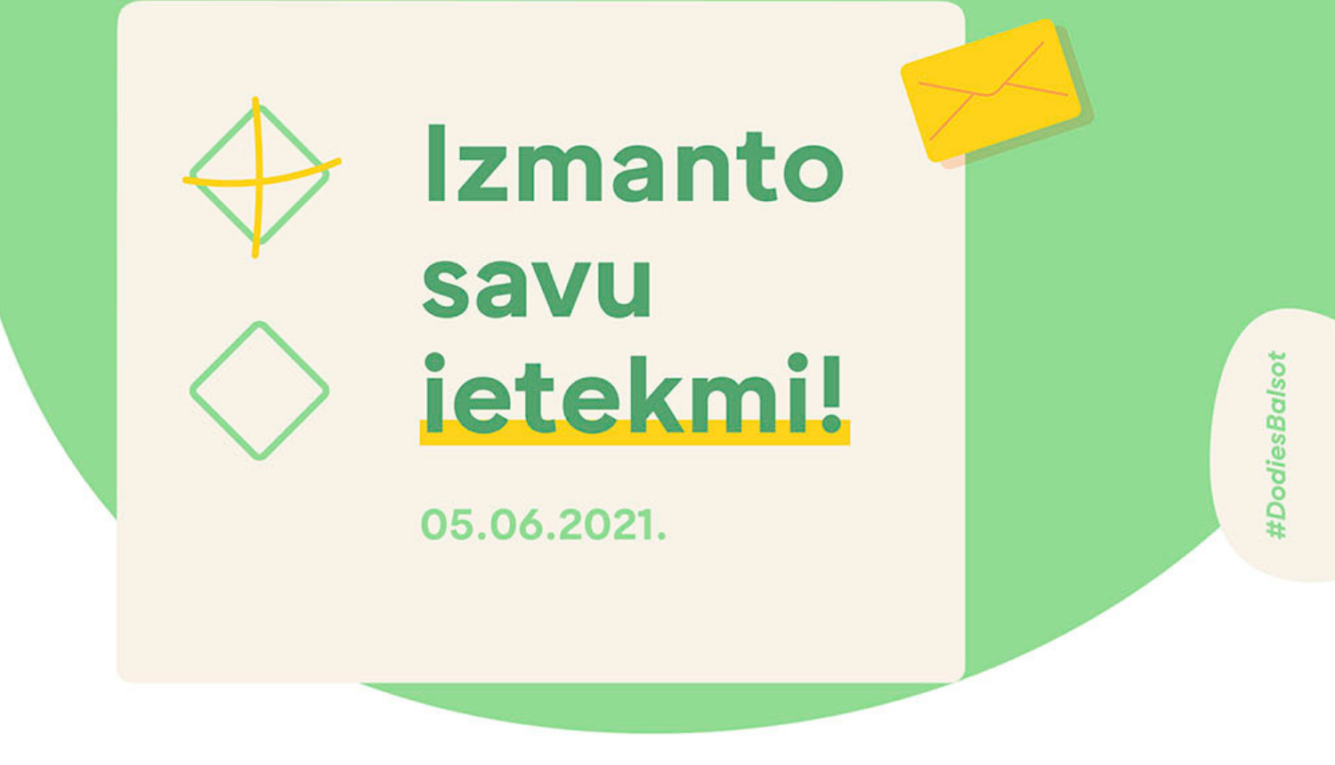 Uzraksts "Izmanto savu ietekmi. 05.06.2021"