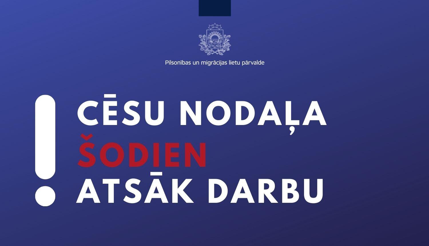 Teksts uz tumši zilā fona ar Pārvaldes ģērboni "CĒsu nodaļa šodien atsāk darbu"