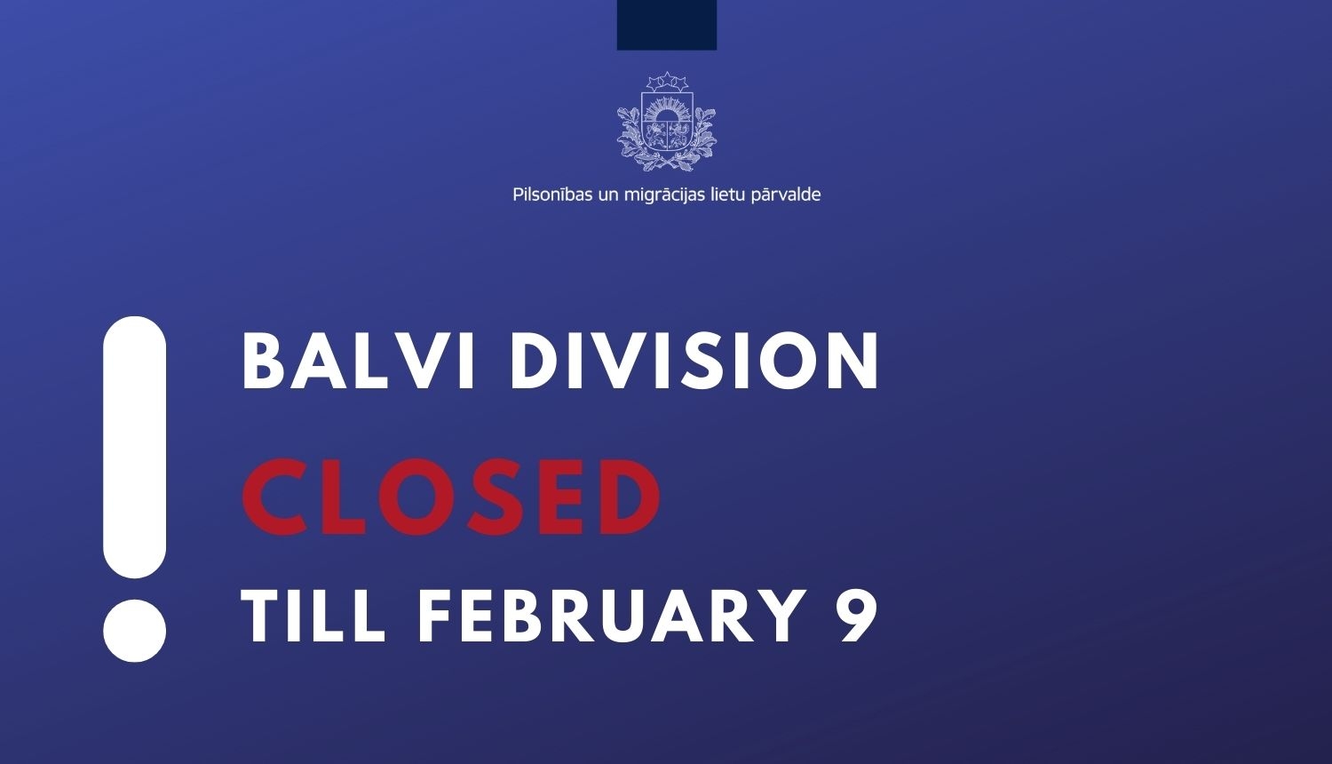 Balvi division is closed till february 9