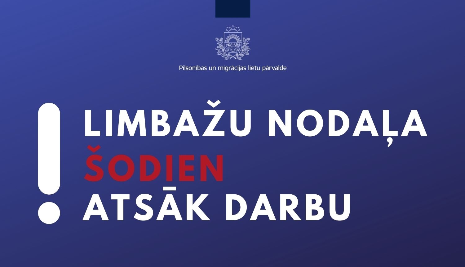 Informatīvs teksts: "Limbažu nodaļa šodien atsāk darbu"