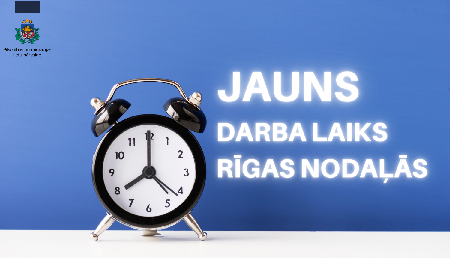 Jauns darba laiks Rīgas nodaļās