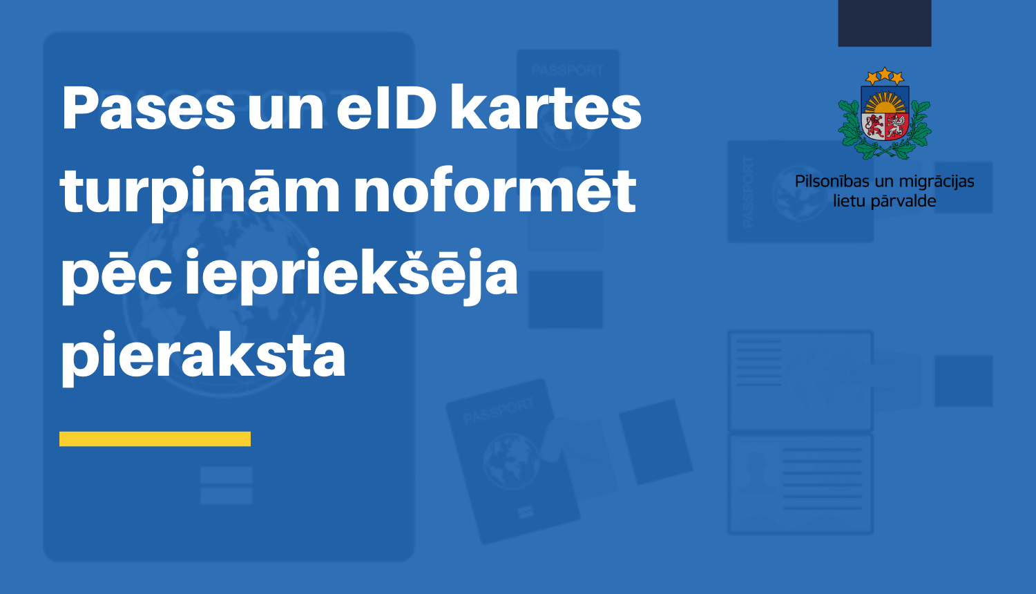 Paes un eID kartes turpinām noformēt pēc iepriekšējā pieraksta