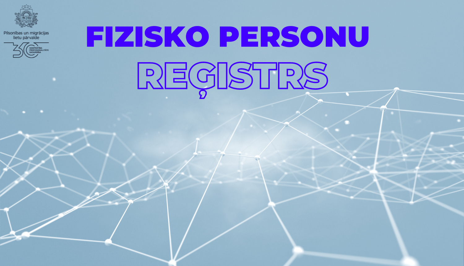 Abstrakts attēls ar uzrakstu "Fizisko personu reģistrs"