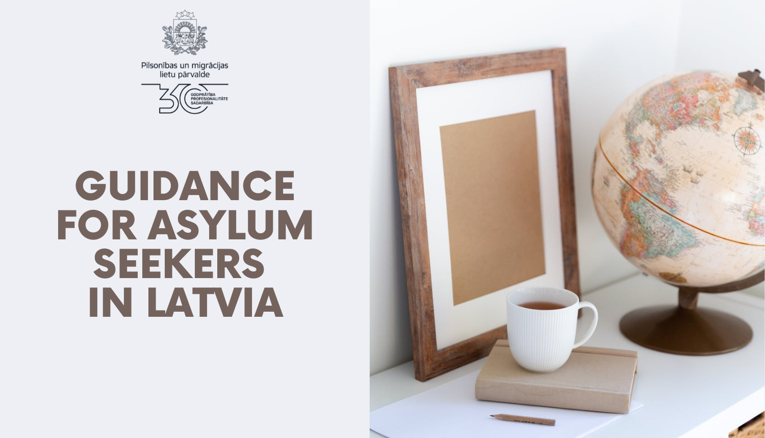 Text: Guidance for asylum seekers  in Latvia, on the tale are coffee mug, the globe and other items